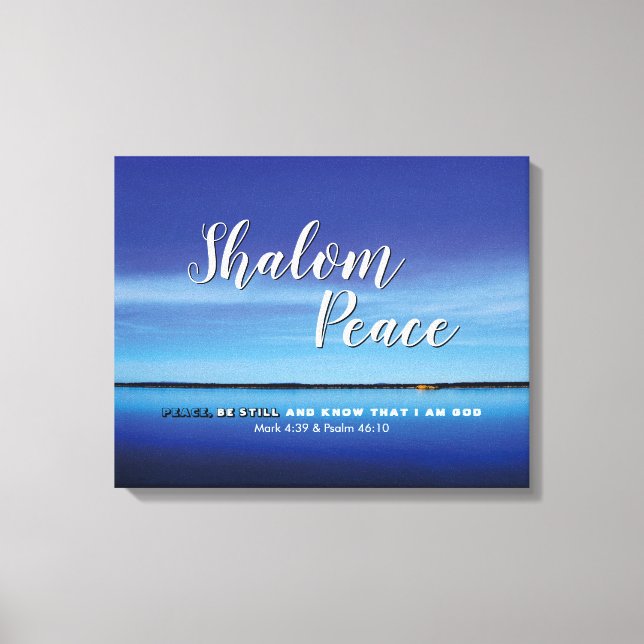 Christian Bible Verse | SHALOM PEACE BE STILL Canvas Print (Front)