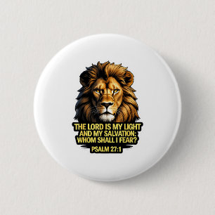 Christian Bible Verse The Lord Is My Light And My 2 Inch Round Button