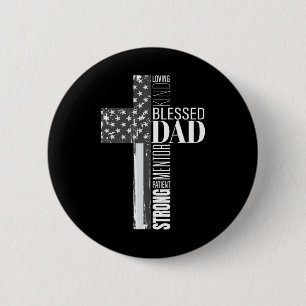 Christian Blessed Dad American Flag Religious Fath 2 Inch Round Button