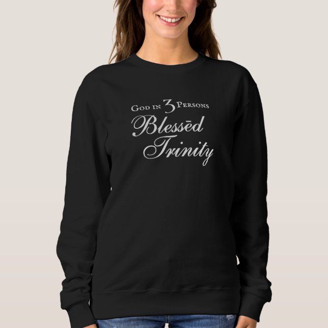 Christian BLESSED TRINITY  Sweatshirt (Front)