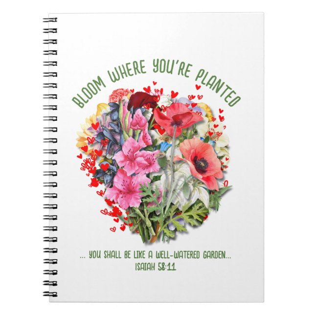 Christian BLOOM WHERE YOU'RE PLANTED Floral Notebook (Front)