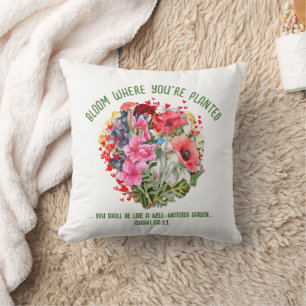 Christian BLOOM WHERE YOU'RE PLANTED Floral Throw Pillow