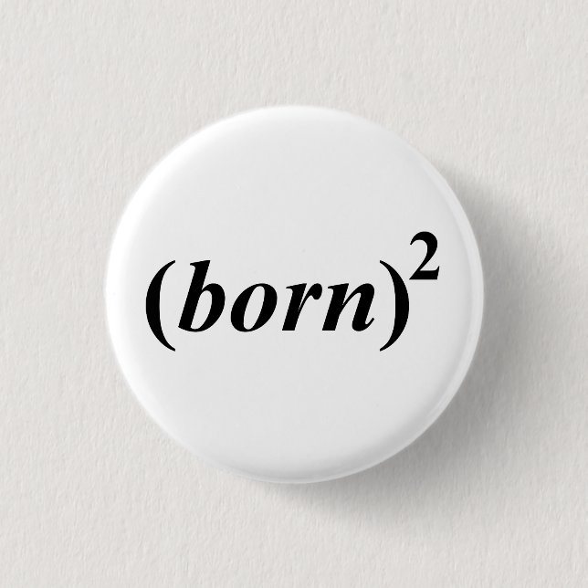 Christian "born again" 1 inch round button (Front)