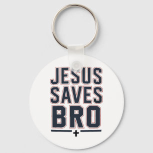 Christian Boy Jesus Saves Bro Christ King Love You Keychain