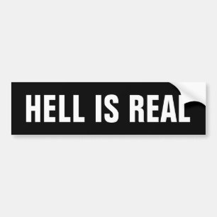 CHRISTIAN BUMPER STICKERS, HELL IS REAL STICKER
