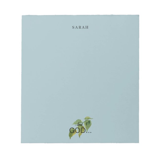 Christian But GOD Foliage Custom Name Dusty Blue Notepad (Front)