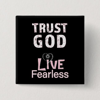 Christian Buttons Trust God Live Fearless gifts