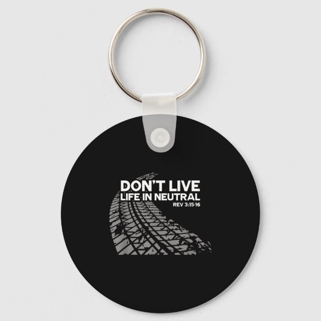 Christian Car Enthusiast Pastor - Don't Live Life  Keychain (Front)