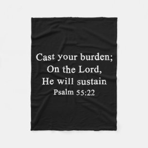 Christian Cast Your Burden On The Lord Psalm 55_22 Fleece Blanket