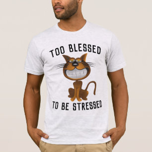 Christian Cat Lover T-Shirts, TOO BLESSED T-Shirt