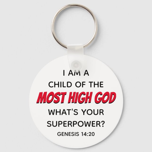 Christian CHILD OF MOST HIGH GOD Superpower White Keychain (Front)