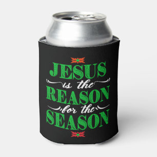 Christian Christmas Gifts Jesus Is The Reason For Can Cooler