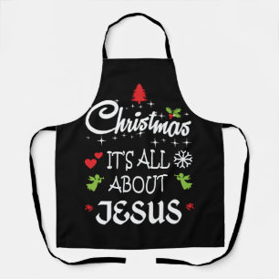 Christian Christmas - It's All About Jesus T-Shirt Apron