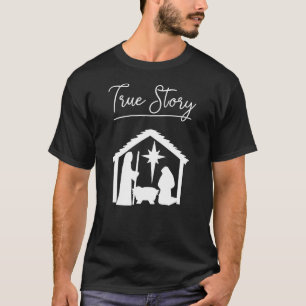 Christian Christmas True Story Jesus Baby Nativity T-Shirt