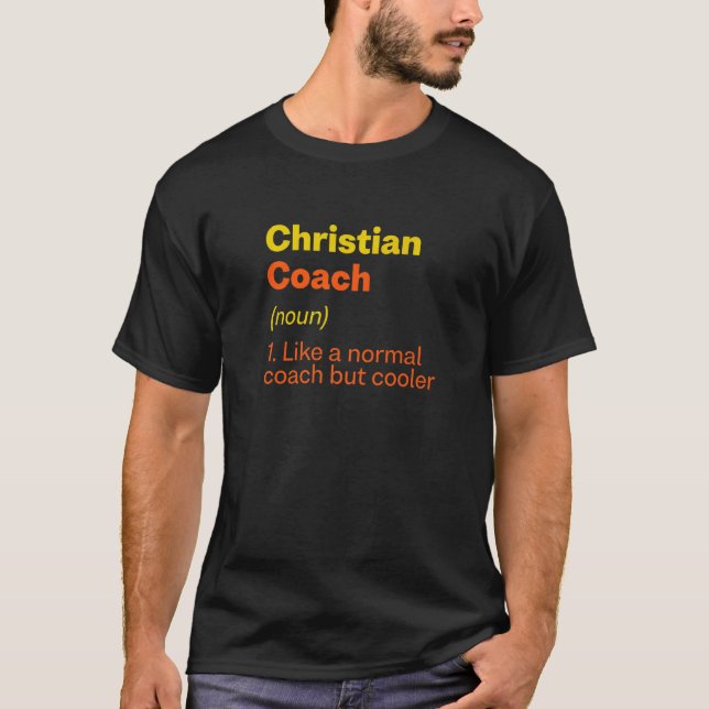 Christian Coach Definition  Religious Humour T-Shirt (Front)