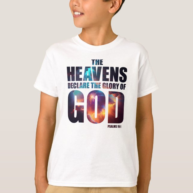 Christian Creation: Heavens Declare Glory of GOD T-Shirt (Front)