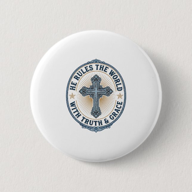 Christian Cross He Rules the World 2 Inch Round Button (Front)