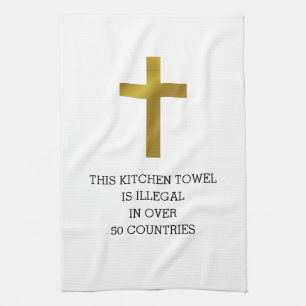 Christian Cross is Illegal in Over 50 Countries Kitchen Towel
