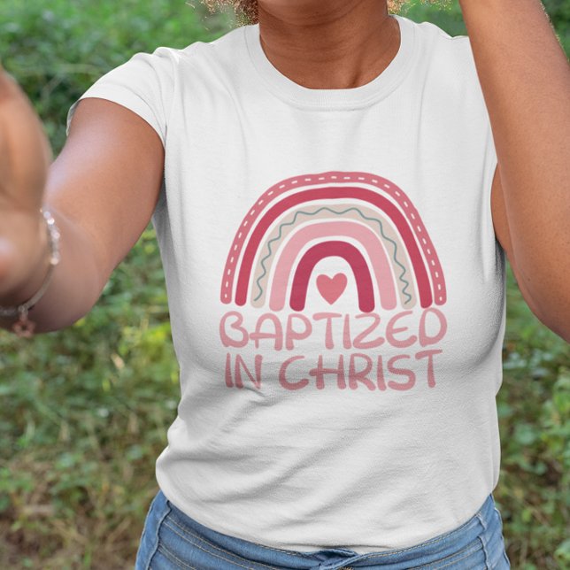 Christian Cute Pink Rainbow Baptized In Christ T-Shirt (Creator Uploaded)