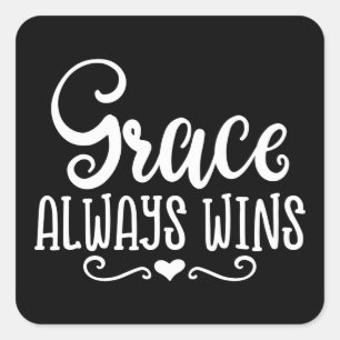 Christian Design Grace Always Wins Square Sticker
