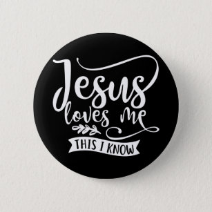 Christian Design Jesus Loves Me. This I Know 2 Inch Round Button
