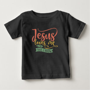 Christian Design Jesus Loves Me. This I Know Baby T-Shirt