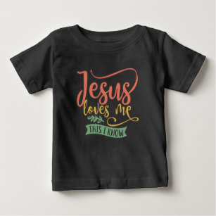 Christian Design Jesus Loves Me. This I Know Baby T-Shirt