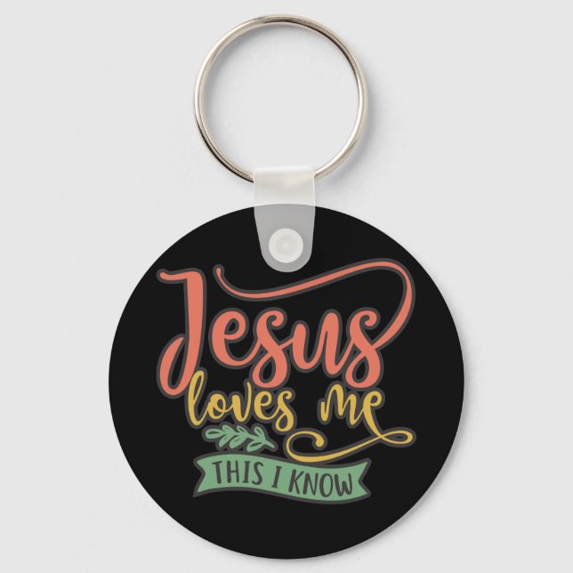 Christian Design Jesus Loves Me. This I Know Keychain (Front)