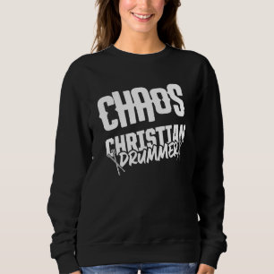 Christian Drummer Church Worship Drum Player 43 Sweatshirt