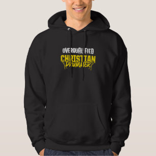 Christian Drummer Church Worship Drum Player 67 Hoodie