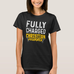 Christian Drummer Church Worship Drum Player 93 T-Shirt