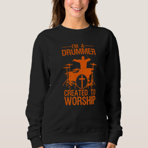 Christian Drummer For Men Women Drum Player Sweatshirt
