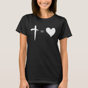 Christian Easter  Cross Equals Love T-Shirt