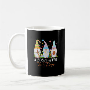 Christian Easter Day A Lot Can Happen In 3 Days Gn Coffee Mug