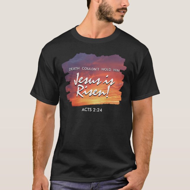 Christian Easter JESUS IS RISEN Sunset  T-Shirt (Front)