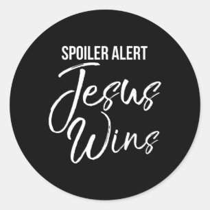 Christian Easter Quote Salvation Spoiler Alert Jes Classic Round Sticker
