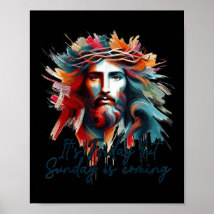Christian Easter Resurrection Its Friday But Sunda Poster