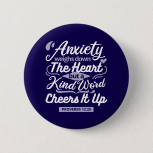 Christian Encouragement Quote – Anxiety & Kindness 2 Inch Round Button