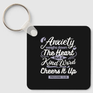 Christian Encouragement Quote – Anxiety & Kindness Keychain
