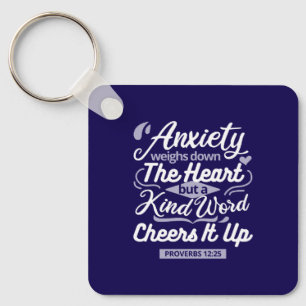 Christian Encouragement Quote – Anxiety & Kindness Keychain