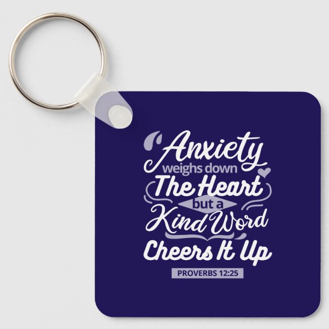 Christian Encouragement Quote – Anxiety & Kindness Keychain (Front)