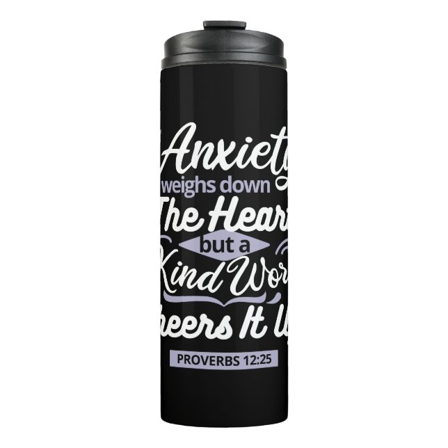 Christian Encouragement Quote – Anxiety & Kindness Thermal Tumbler (Front)