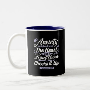 Christian Encouragement Quote – Anxiety & Kindness Two-Tone Coffee Mug