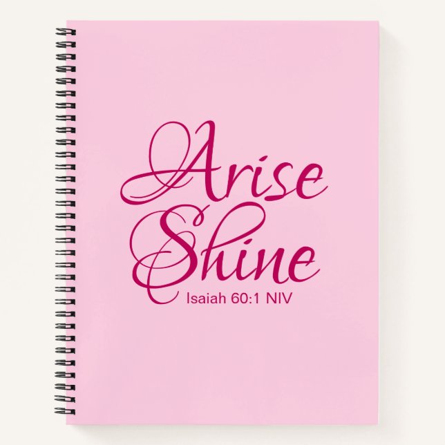 Christian Faith Arise and Shine Bible Verse Pink Notebook (Front)