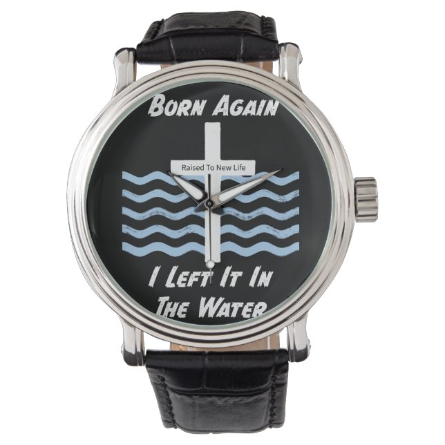 Christian/Faith Born Again Watch (Front)