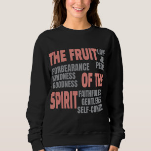 Christian Faith Fruit of the Spirit Bible Scriptur Sweatshirt