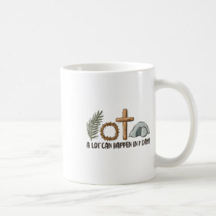 Christian Faith Happy Easter Day A Lot Can Happen Coffee Mug