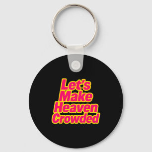 Christian Faith Insre Heaven Design, Make Heaven C Keychain