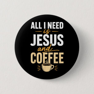 Christian Faith Jesus Coffee Morning Prayer 2 Inch Round Button