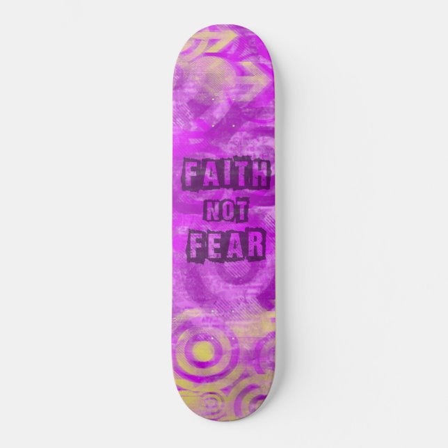 Christian Faith Not Fear Skateboard for Girls (Recto)